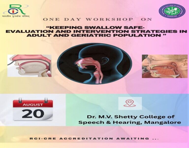 One Day Workshop on - "Keeping Swallow Safe - Evaluation and intervention strategies in adult and geriatric population"